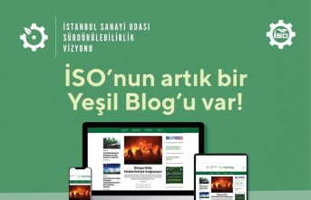 İSO Yeşil Blog, “sürdürülebilir sanayinin“ dijital adresi