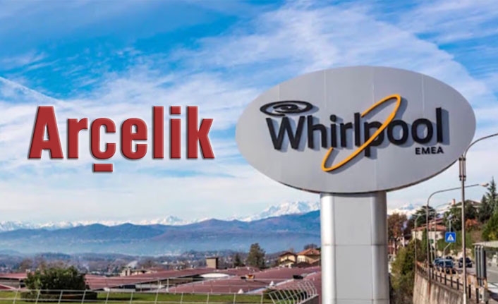 Arçelik'in Whirlpool EMEA anlaşmasına İngiliz rekabet kurumundan onay
