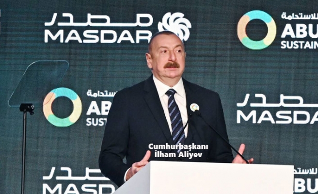 İlham Aliyev: "Azerbaycan'ın şimdiki hedefi yenilenebilir enerji"